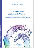 Die Lymphe - das heilende Wasser